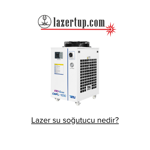 Lazer su soğutucu nedir?