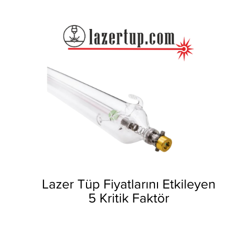 Lazer Tüp Fiyatlarını Etkileyen 5 Kritik Faktör