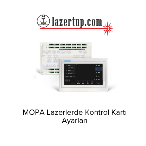 MOPA Lazerlerde Kontrol Kartı Ayarları